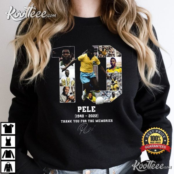 Rest In Peace Pelé 1940 – 2022 Thank You For The Memories T-shirt