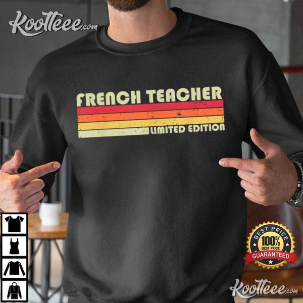 French Teacher Funny Job Title Profession T-Shirt
