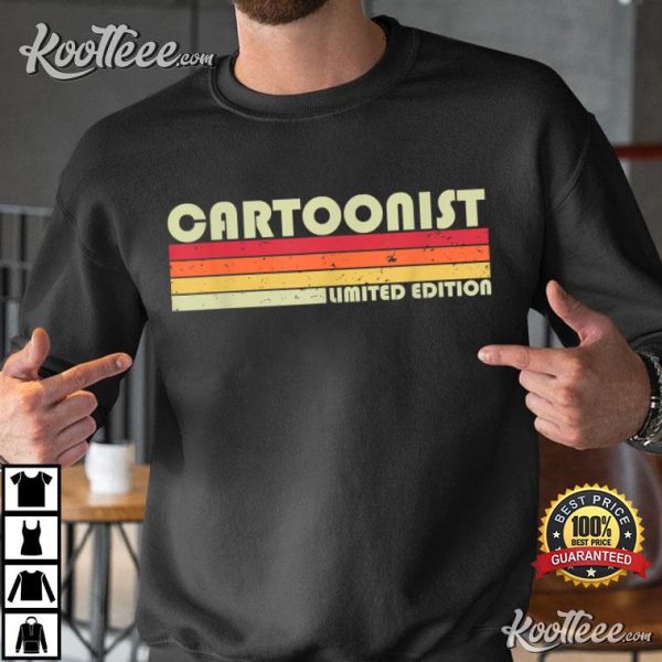 Cartoonist Funny Job Title Profession Idea T-Shirt