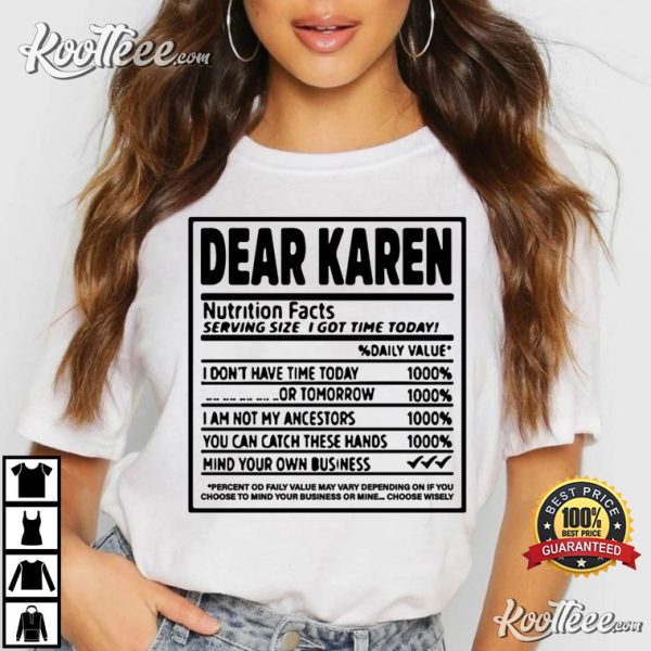 Dear Karen Nutrition Funny Saying T-Shirt