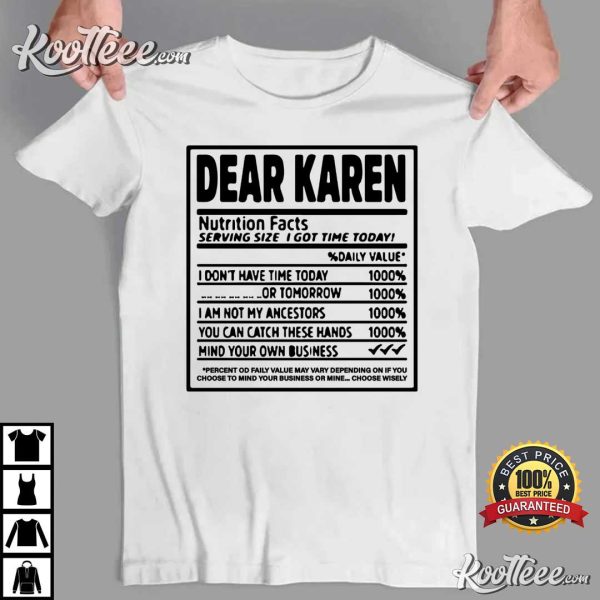 Dear Karen Nutrition Funny Saying T-Shirt