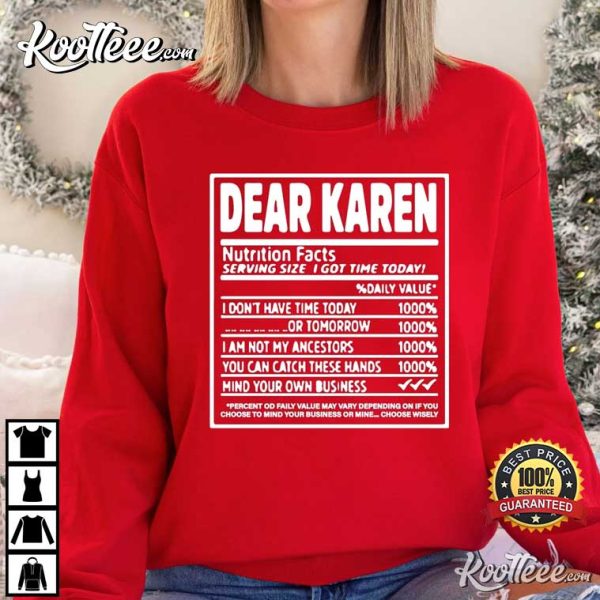 Dear Karen Nutrition Funny Saying T-Shirt