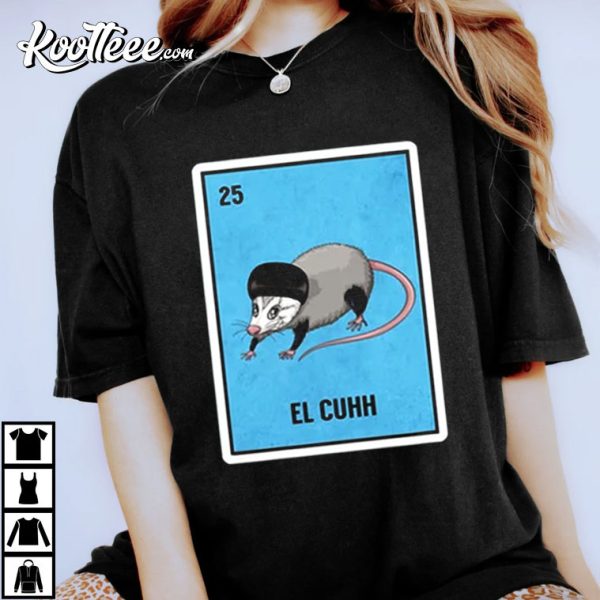 El Cuhh Funny Mexican Loteria Theme T-Shirt