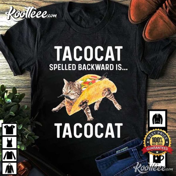 Tacocat Spelled Backward Is Cat Lover T-Shirt
