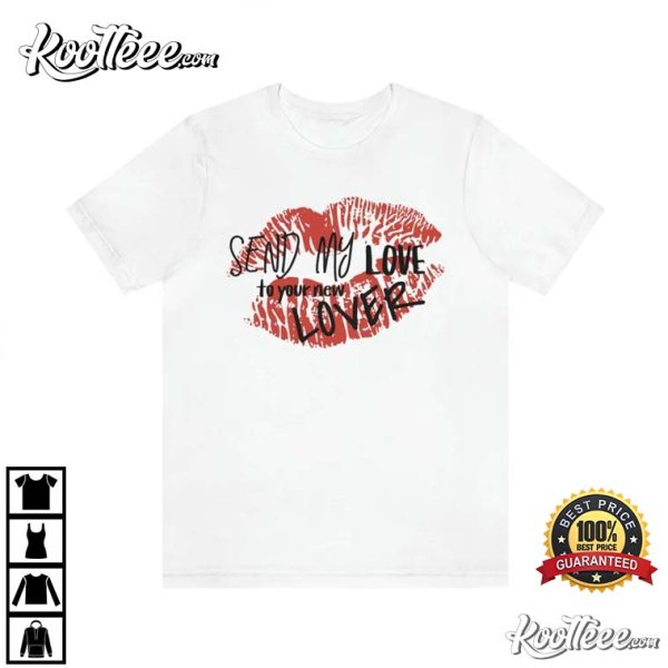 Adele Hot Hit Send My Love To Your New Lover T-shirt