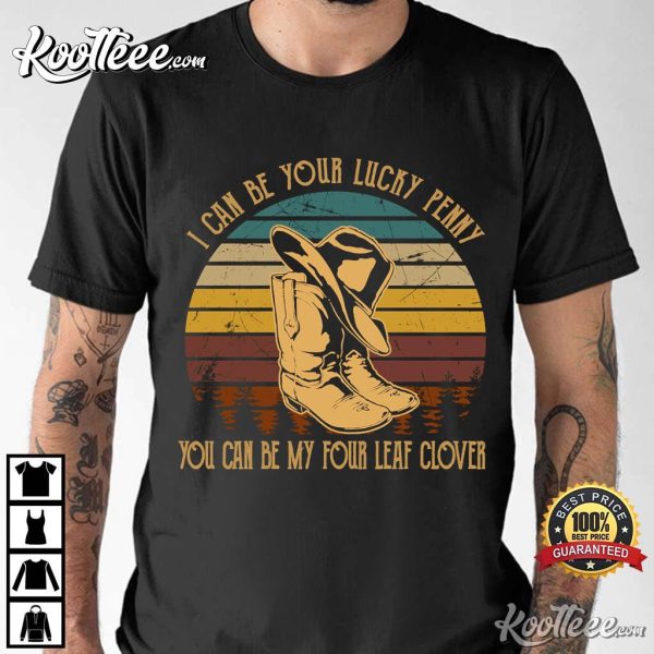 I Can Be Your Lucky Penny Lyrics Of Song Starting Over T-shirt