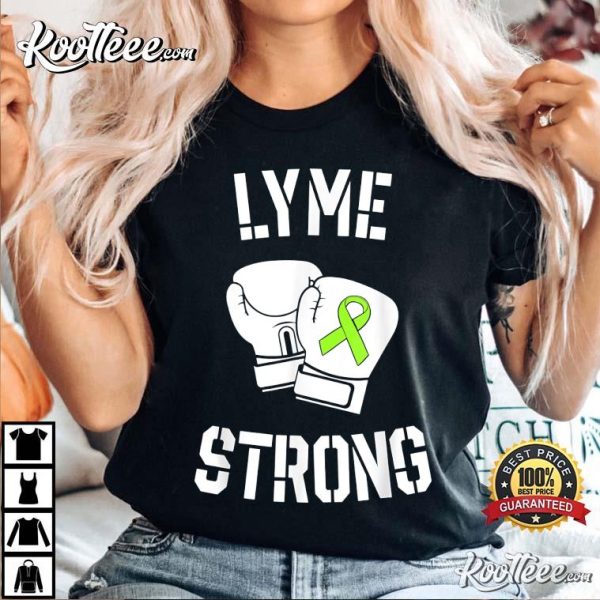 Lyme Disease Awareness Strong Fighter Warrior T-Shirt