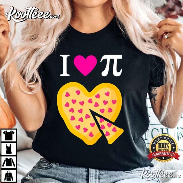 I Love Pi Valentine’s Pizza Heart Math Teacher T-Shirt