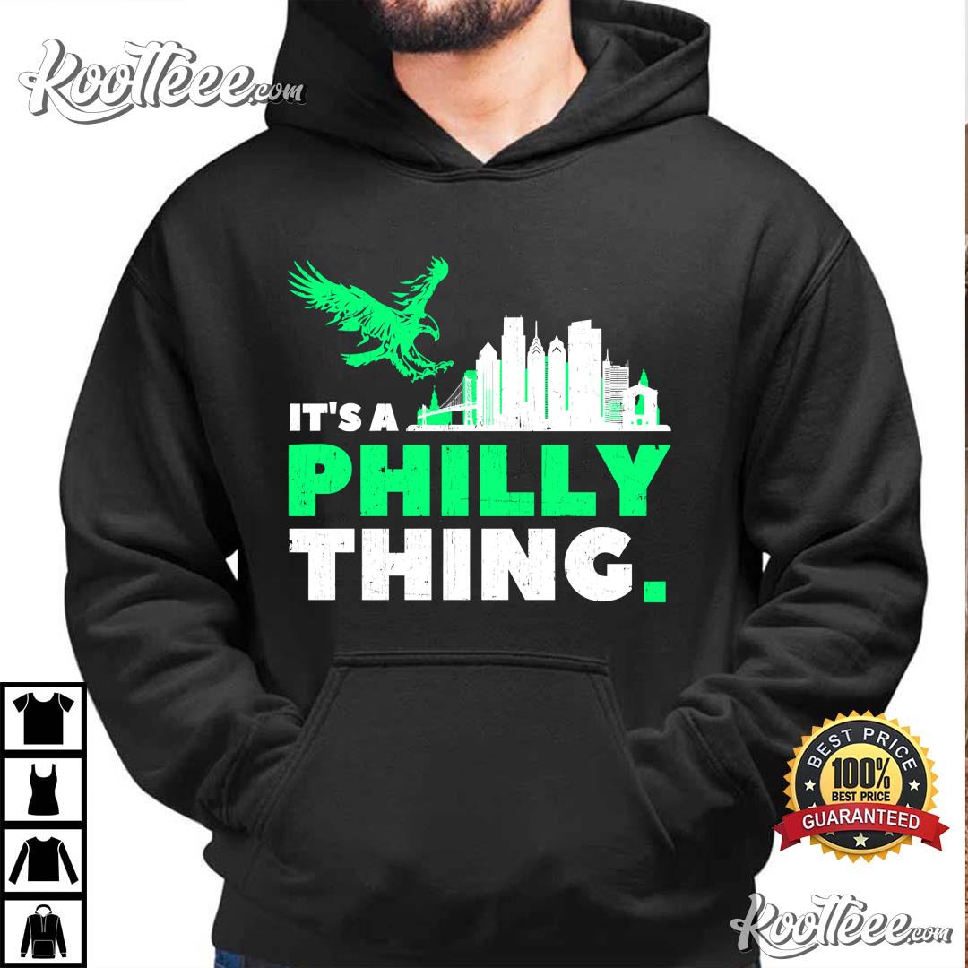 Philadelphia Eagles It's A Philly Thing T-Shirt #2