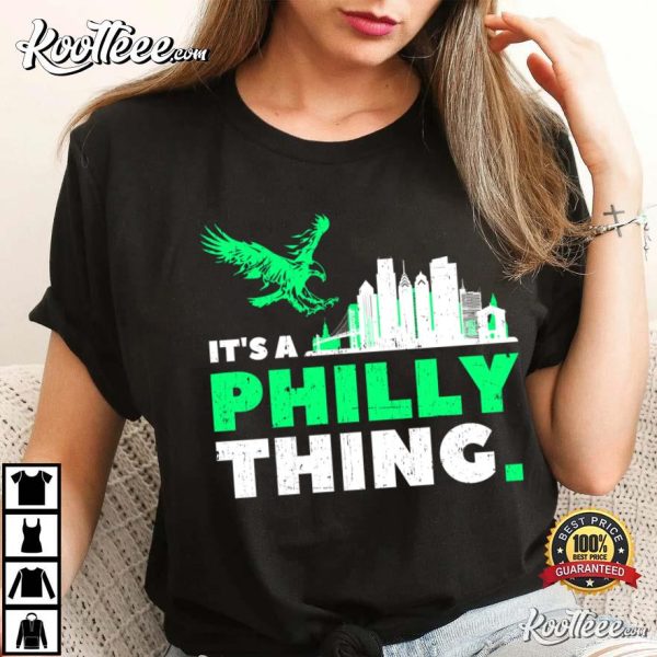 Philadelphia Eagles It’s A Philly Thing T-Shirt #2