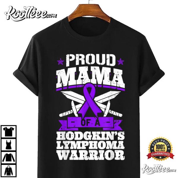 Proud Mama Of A Hodgkin’s Lymphoma Awareness Warrior T-Shirt