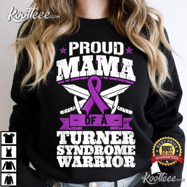 Proud Mama Of A Turner Syndrome Warrior T-Shirt