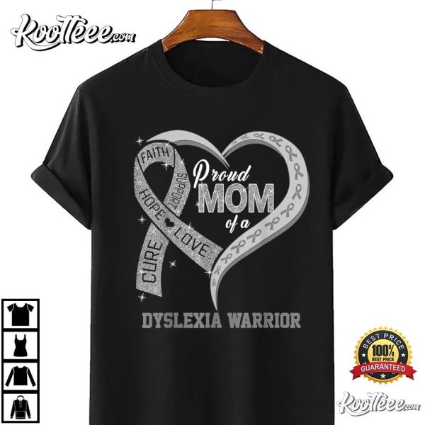 Proud Mom Of A Dyslexia Warrior Ribbon Heart T-Shirt