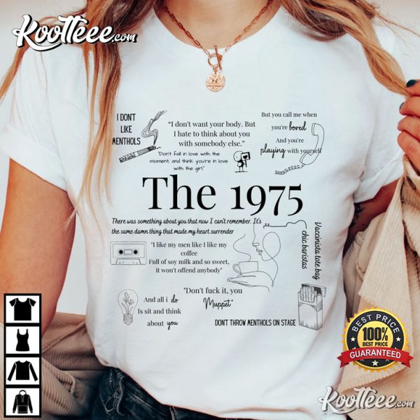 The 1975 Mixed Lyric Gift For Fan T-Shirt