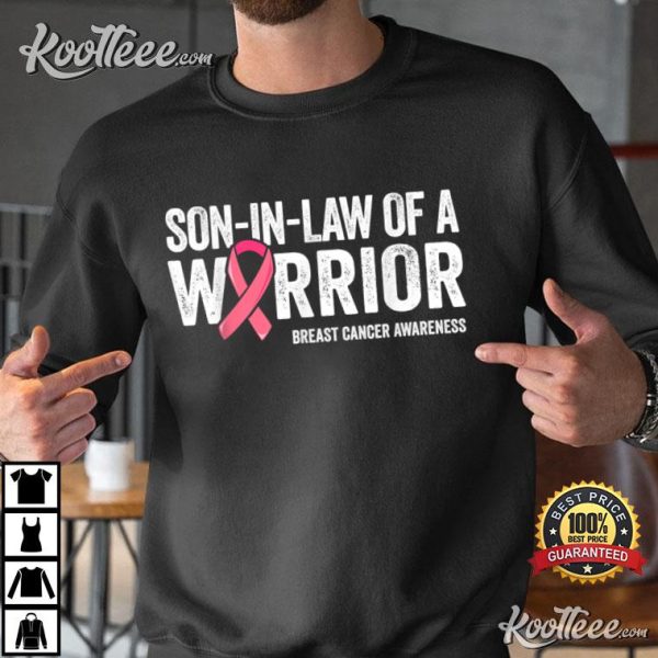 Son In Law Of A Warrior Breast Cancer Awareness Mom T-Shirt