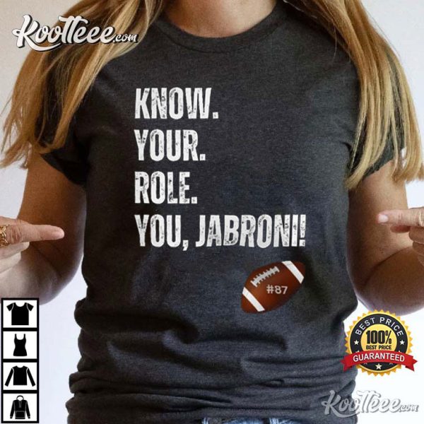 Know Your Role You, Jabroni T-Shirt