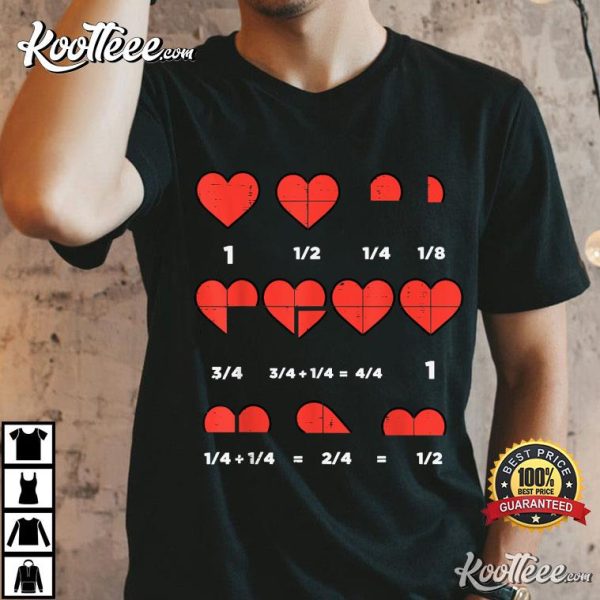 Valentines Day Fractions Heart Funny Math T-Shirt