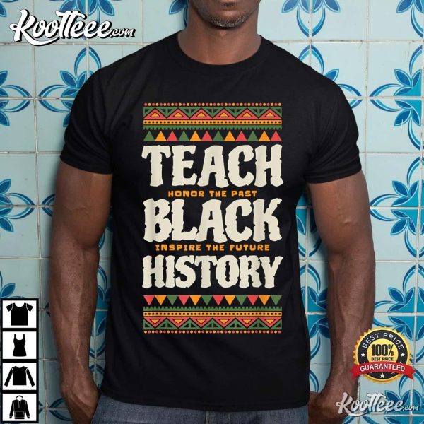 Teach Black History Month T-Shirt