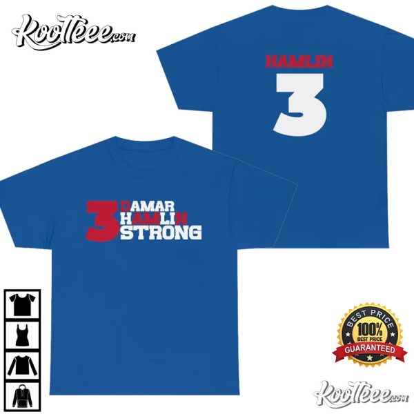 Damar Hamlin Strong 3 Buffalo Bills Gift For Fans T-Shirt