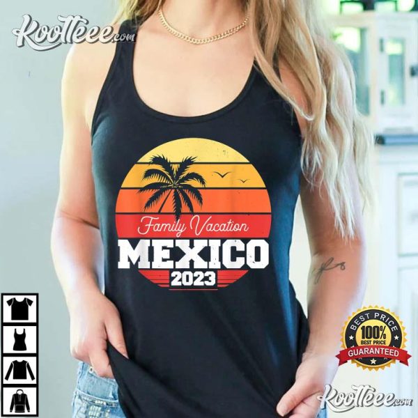 Mexico Family Vacation 2023 Summer Holiday T-Shirt
