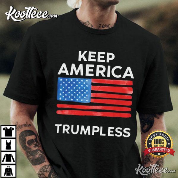 Keep America Trumpless T-Shirt