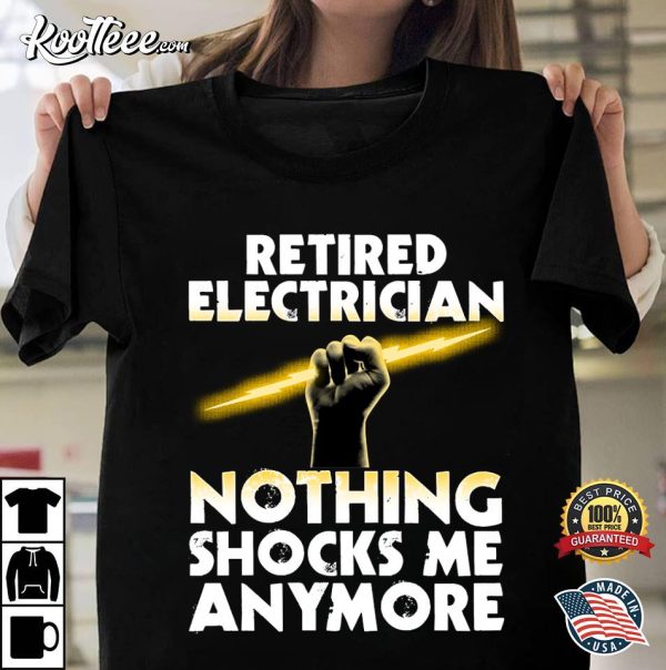 Electrician Retired Electrical Engineer T-Shirt