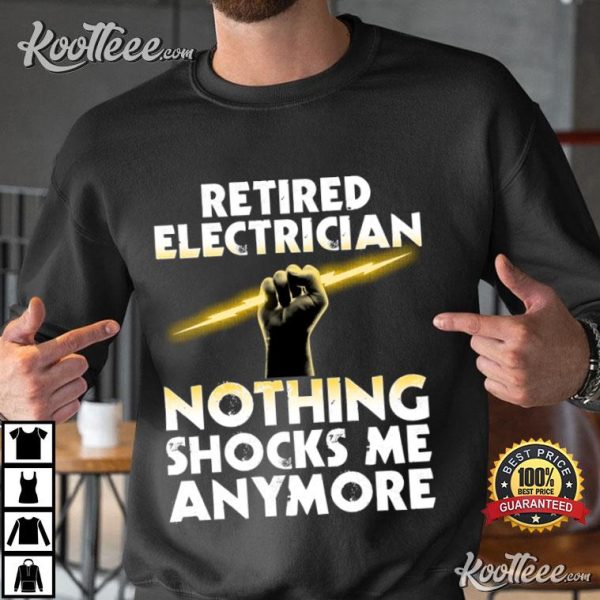 Electrician Retired Electrical Engineer T-Shirt
