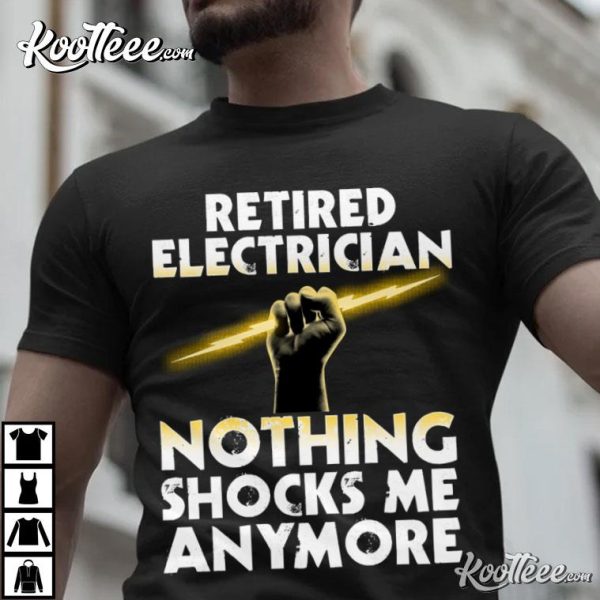 Electrician Retired Electrical Engineer T-Shirt