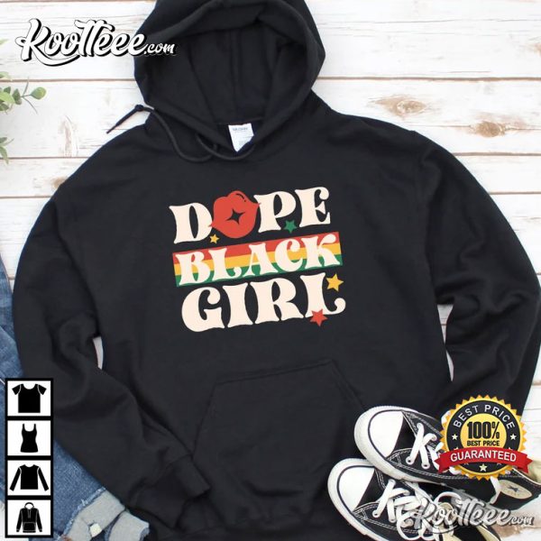 Black Girl Magic Dope Black Girl Black History Month T-Shirt