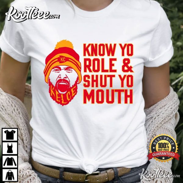 Shut Yo Mouth Kansas City Go Chief T-Shirt