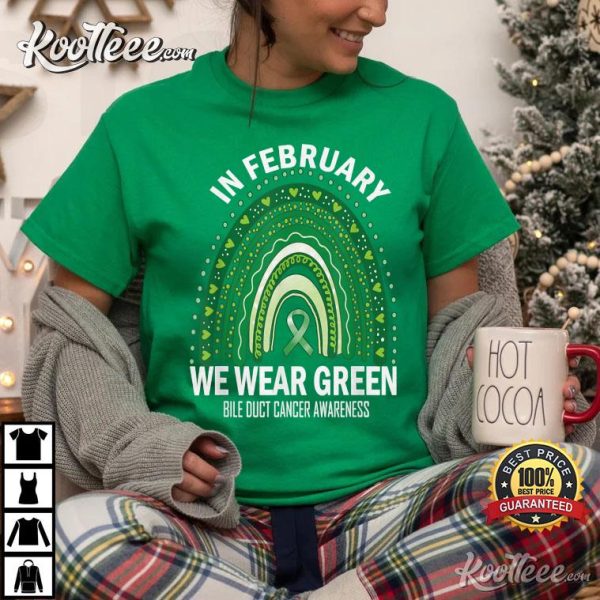 In February We Wear Green Bile Duct Cancer Awareness T-Shirt