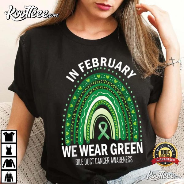 In February We Wear Green Bile Duct Cancer Awareness T-Shirt