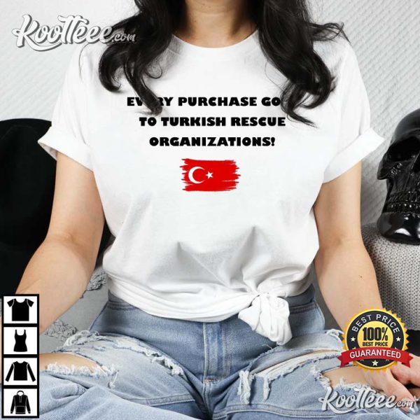 Pray For Turkey Donate To Earthquake Relief T-Shirt