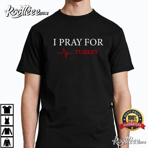 Help For Turkey Donation For Turkey Be Strong Turkish T-Shirt