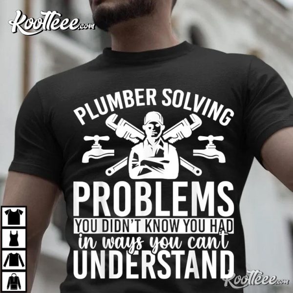 Funny Plumbing Tools Handyman Plumber T-Shirt