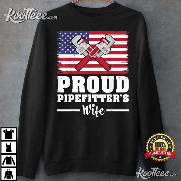 Funny Plumber American Flag Proud Pipefitter Wife T-Shirt