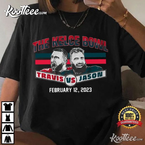 The Kelce Bowl Super Bowl Kelce Brothers T-Shirt