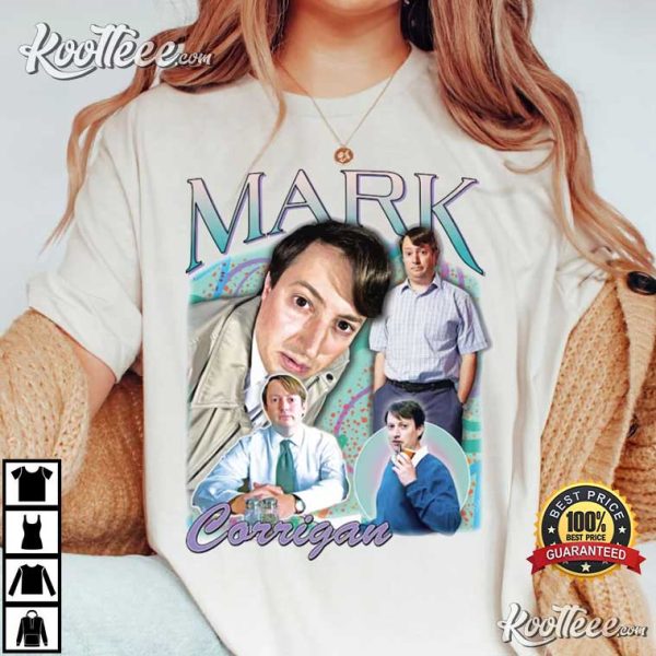 Mark Corrigan Top Funny British TV Show T-Shirt