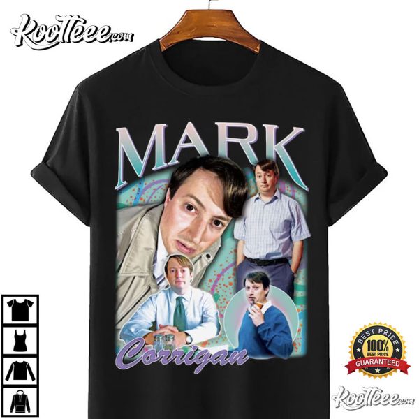 Mark Corrigan Top Funny British TV Show T-Shirt