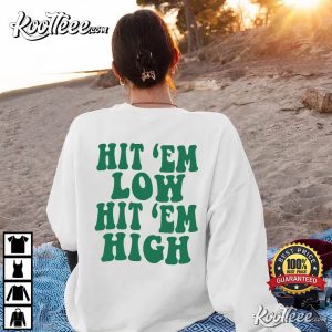 Hit 'Em Low Hit 'Em High Sweatshirt Philadelphia Eagles Shirt - Best Seller  Shirts Design In Usa