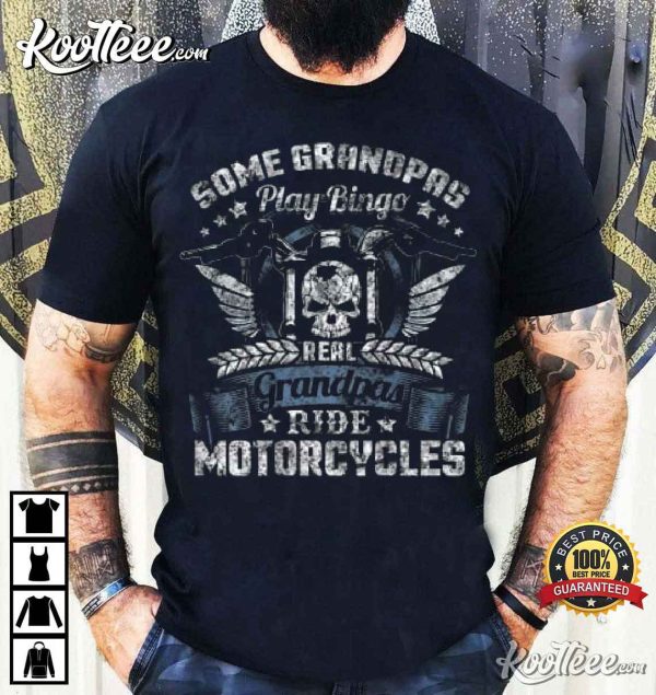Real Grandpas Ride Motorcycles Skull T-Shirt