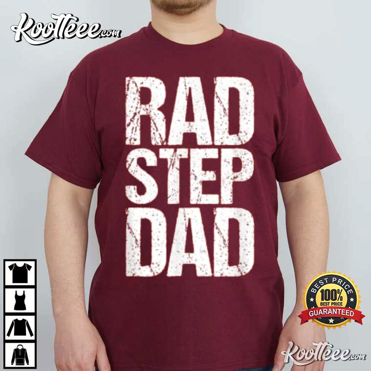 Mens Step Dad, Rad Fathers Day T-Shirt