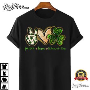 Peace Love Pattys Day Clover St. Patricks Day T Shirt 2