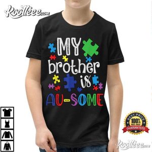 My Brother Is Awesome Sister Gift Autism Awareness T Shirt 1