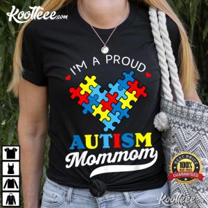 Im A Proud Mom Autism Awareness T Shirt 1