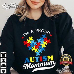 Im A Proud Mom Autism Awareness T Shirt 2