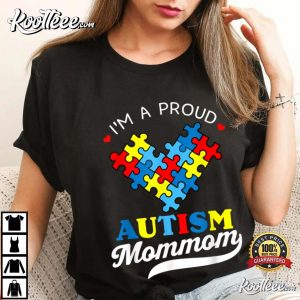 Im A Proud Mom Autism Awareness T Shirt 3