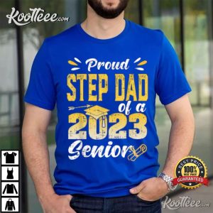 Proud Step Dad Of A Class 2023 Graduate Senior T-Shirt