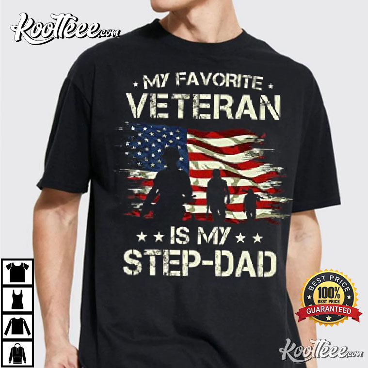 My Favorite Veteran Is My Step Dad T-Shirt