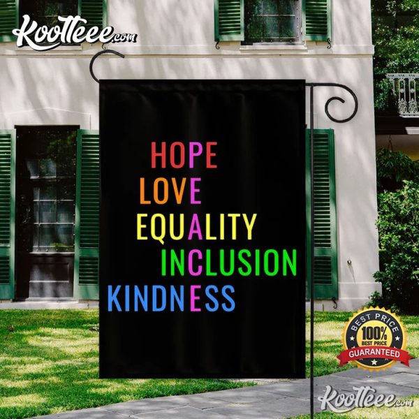 PEACE Hope Love Equality Inclusion Kindness Flag